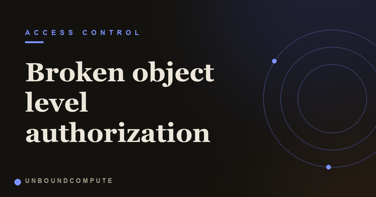 Broken object level authorization and IDOR, with examples