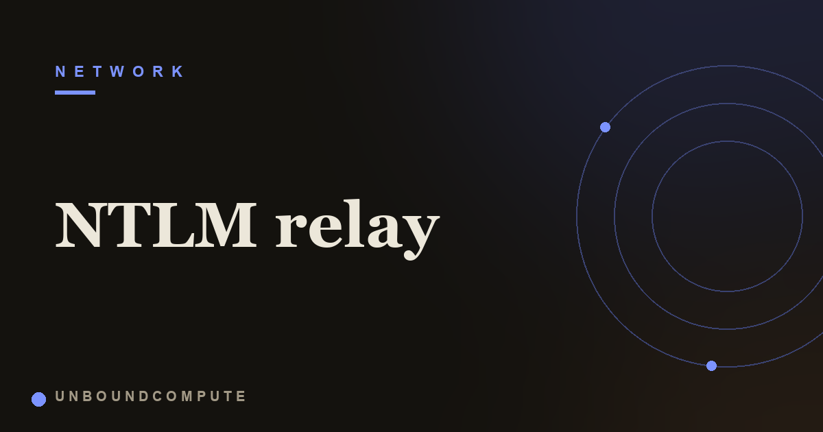 How NTLM Relay Works and Why a Portable Authentication Breaks Active Directory