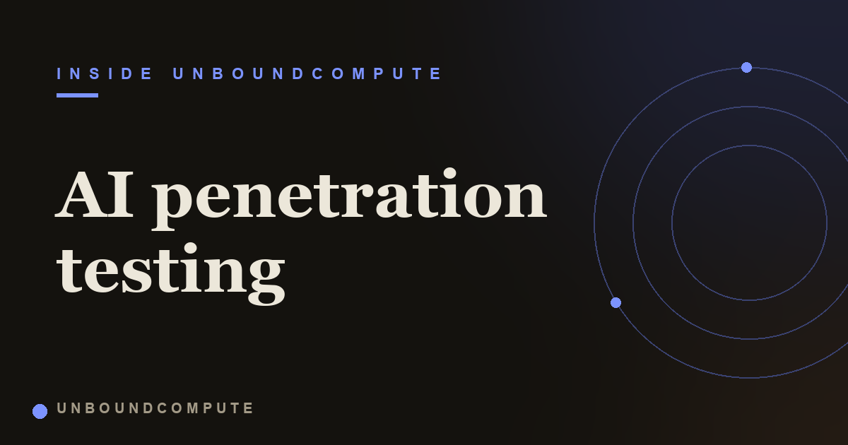 How UnboundCompute works, from understanding an app to proving a bug
