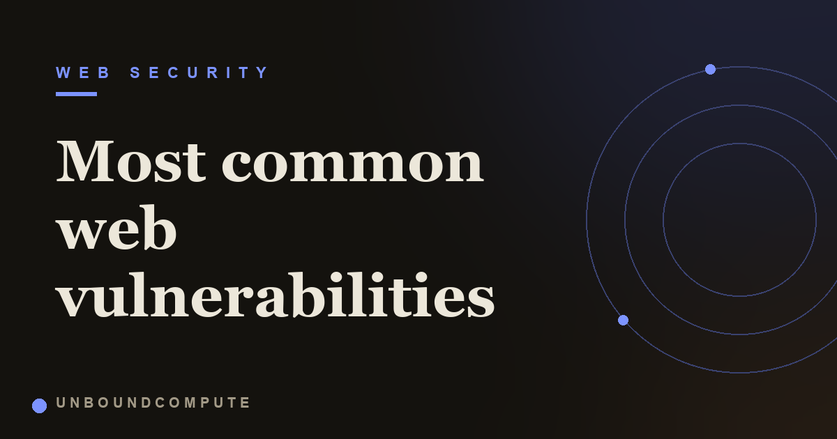 The most common web vulnerabilities, explained simply