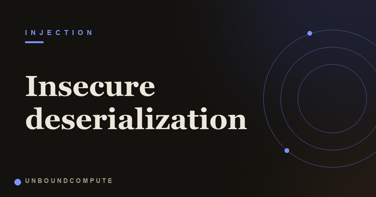 What is insecure deserialization?