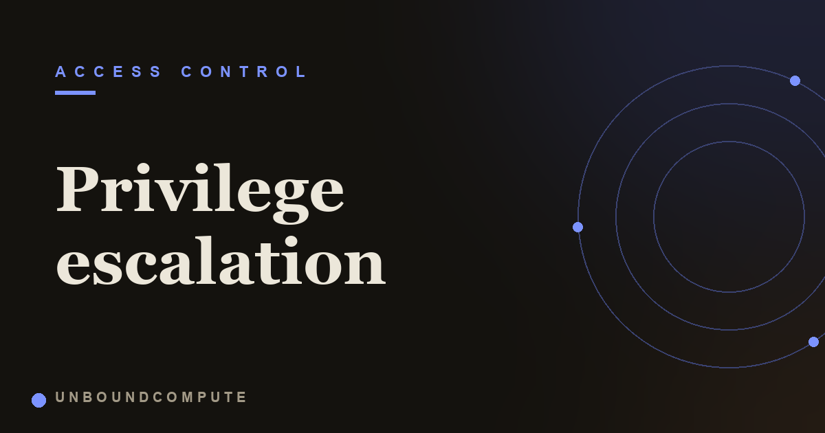 What is privilege escalation? Examples explained