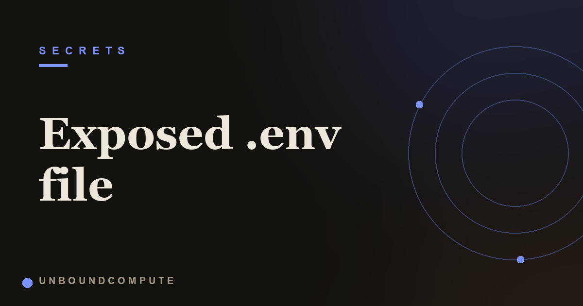 Exposed .env File: How Secrets Leak and How to Recover