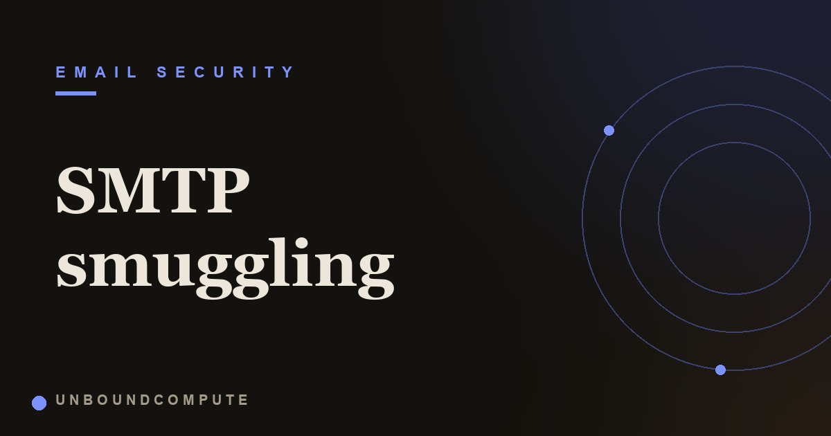 SMTP Smuggling: The Email Spoof That Rides Past SPF, DKIM, and DMARC