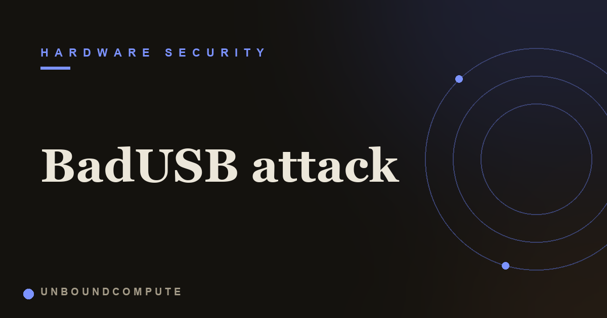BadUSB Attack: When a USB Stick Pretends to Be Your Keyboard