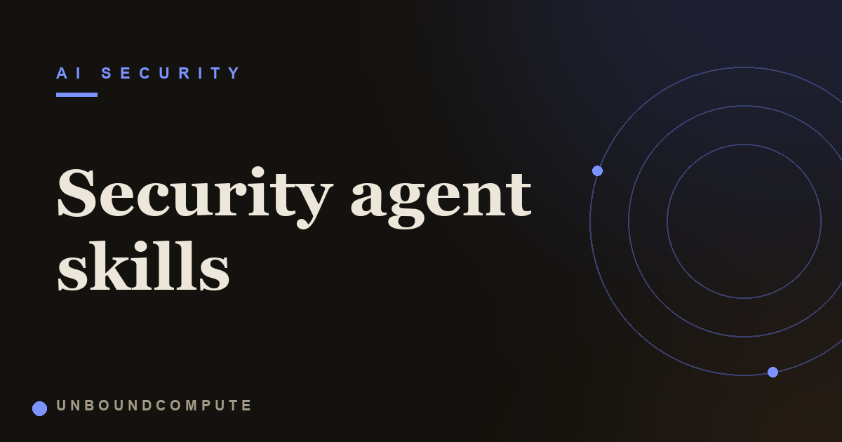 Security Agent Skills: Testing Method, Not Another Scanner