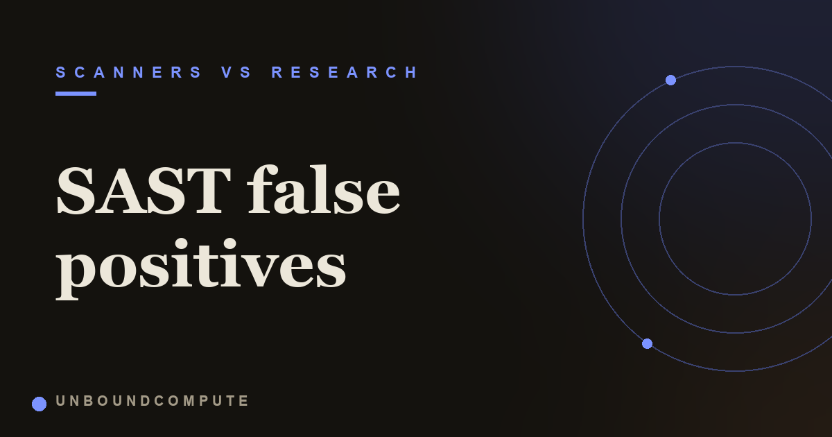 Why SAST Tools Have So Many False Positives