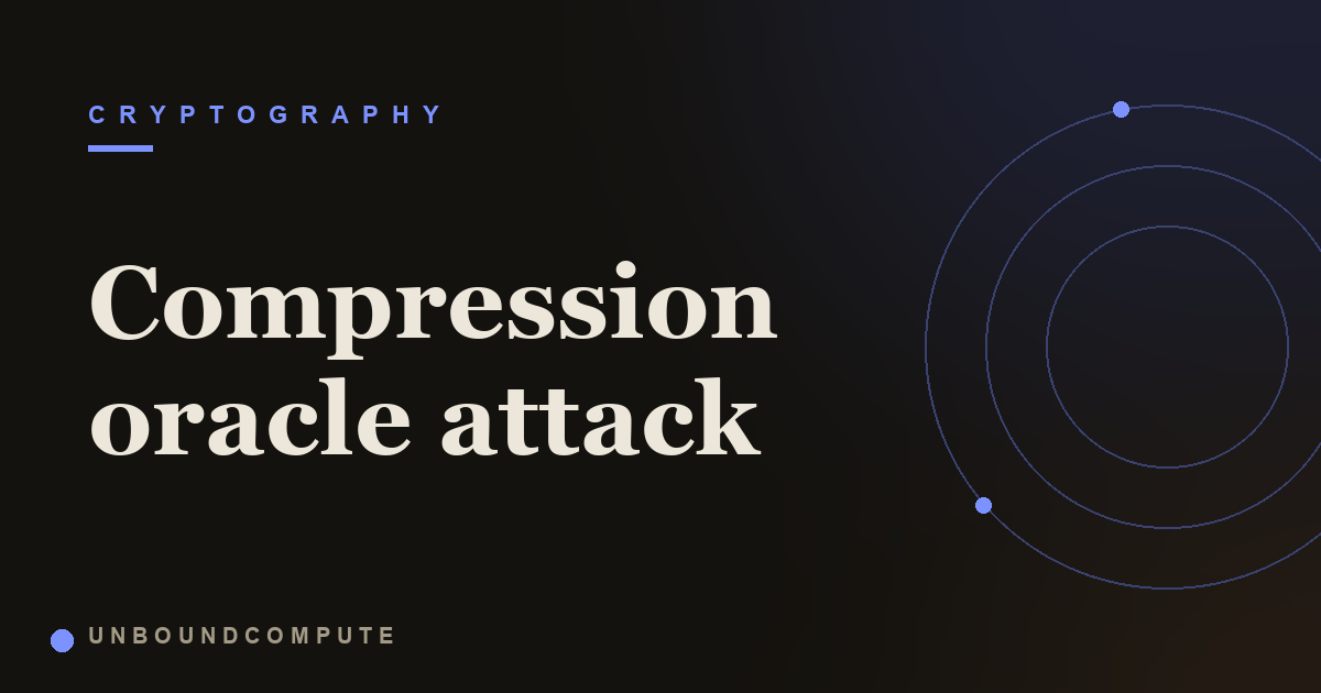 Compression Oracle Attack: Leaking Secrets by Length