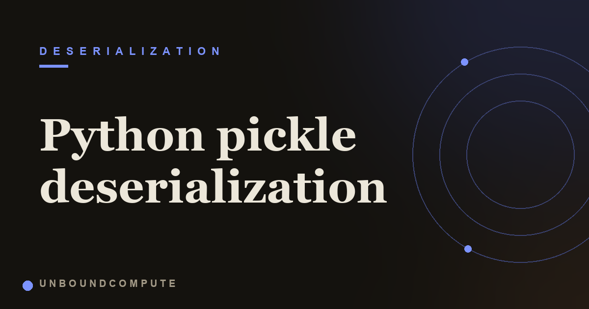 Python Pickle Deserialization Is Code Execution