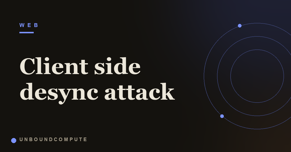 Client Side Desync Attack