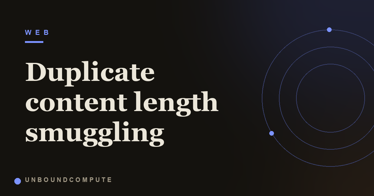 Duplicate Content Length Smuggling